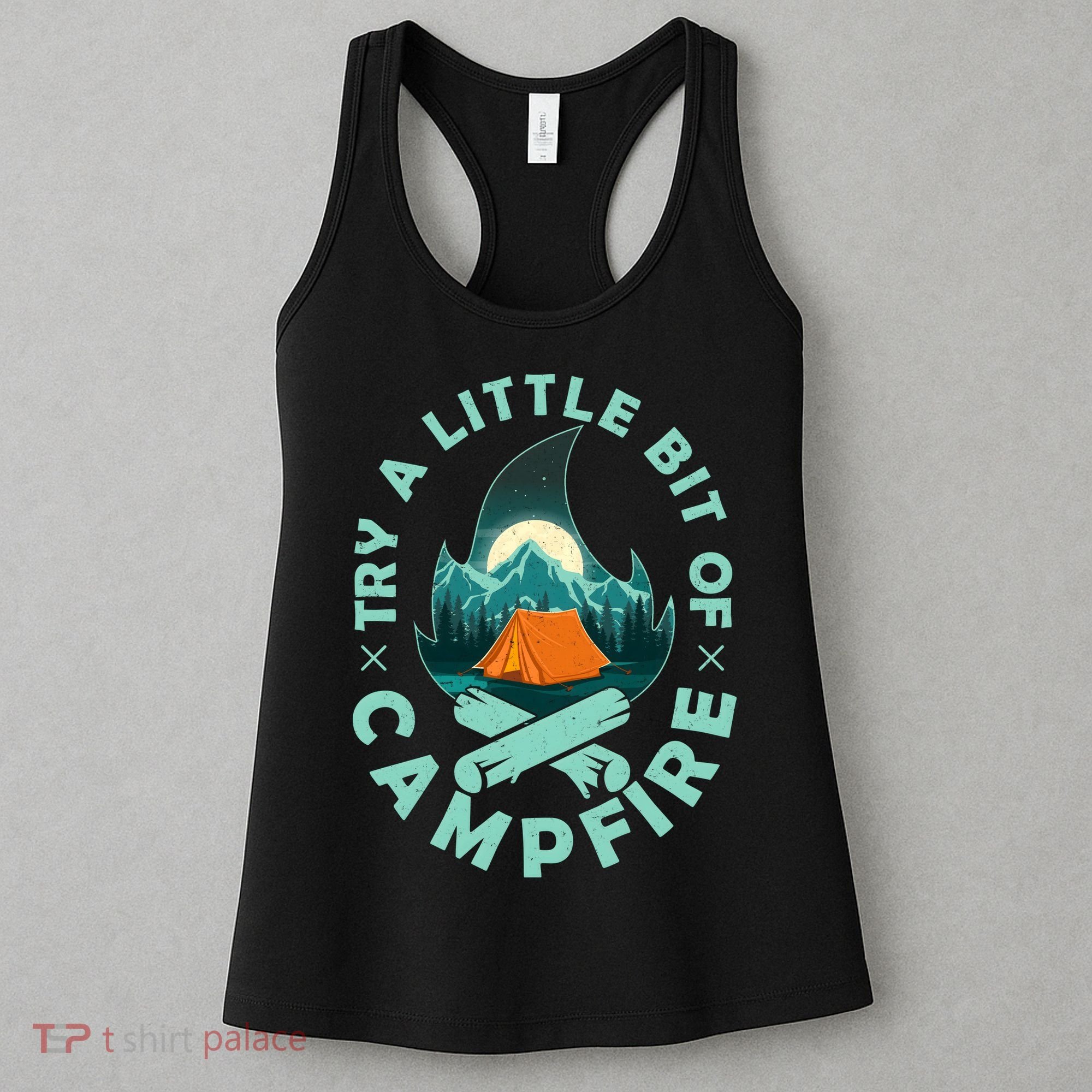 Try A Little Bit Of Campfire Camping Lover Women's Tank Top