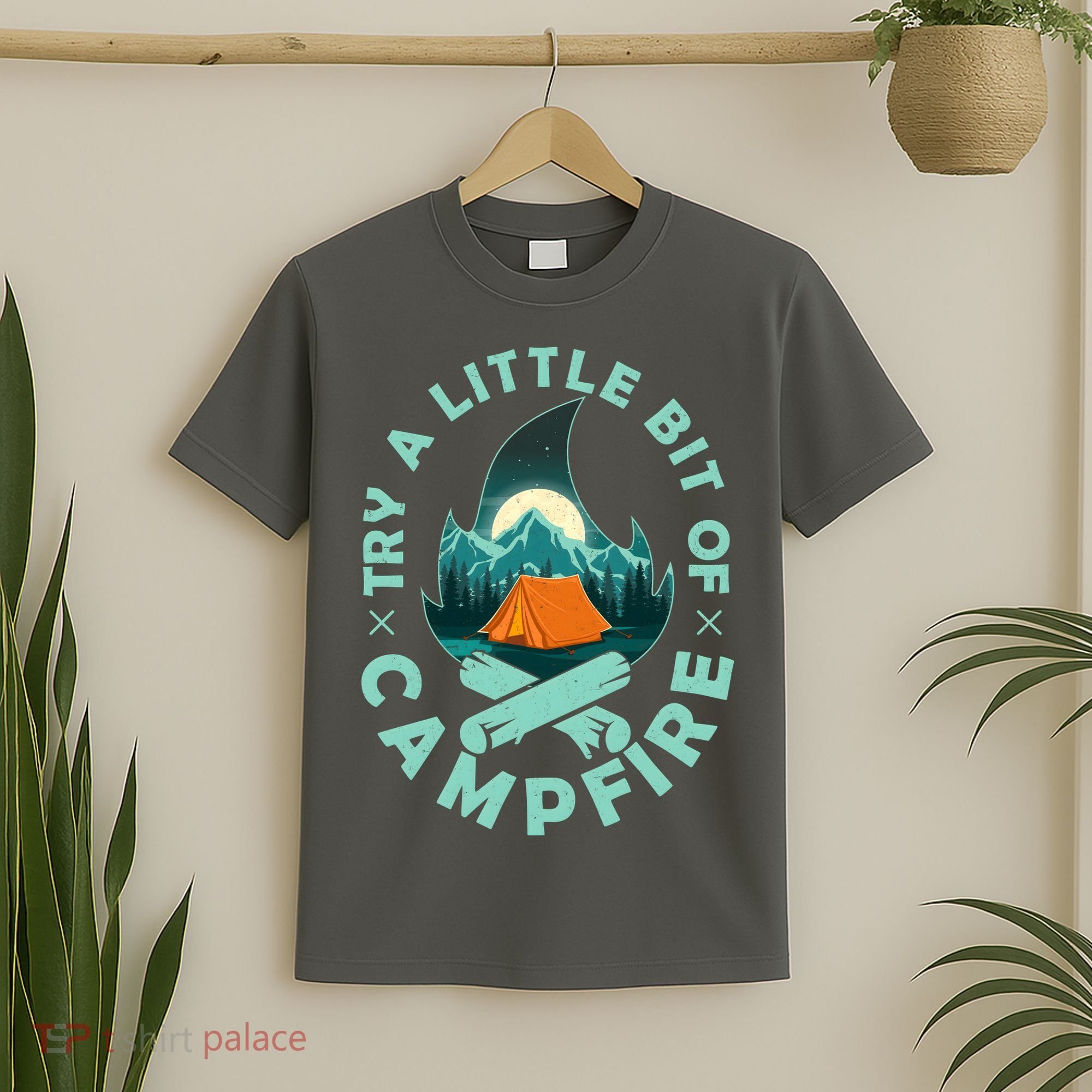 Try A Little Bit Of Campfire Camping Lover T-Shirt