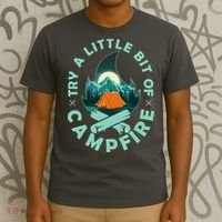 Try A Little Bit Of Campfire Camping Lover T-Shirt thumb 3