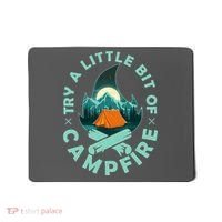 Try A Little Bit Of Campfire Camping Lover Mousepad thumb 0