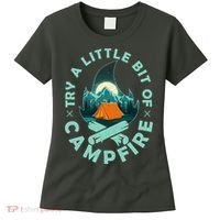 Try A Little Bit Of Campfire Camping Lover Women's T-Shirt thumb 0