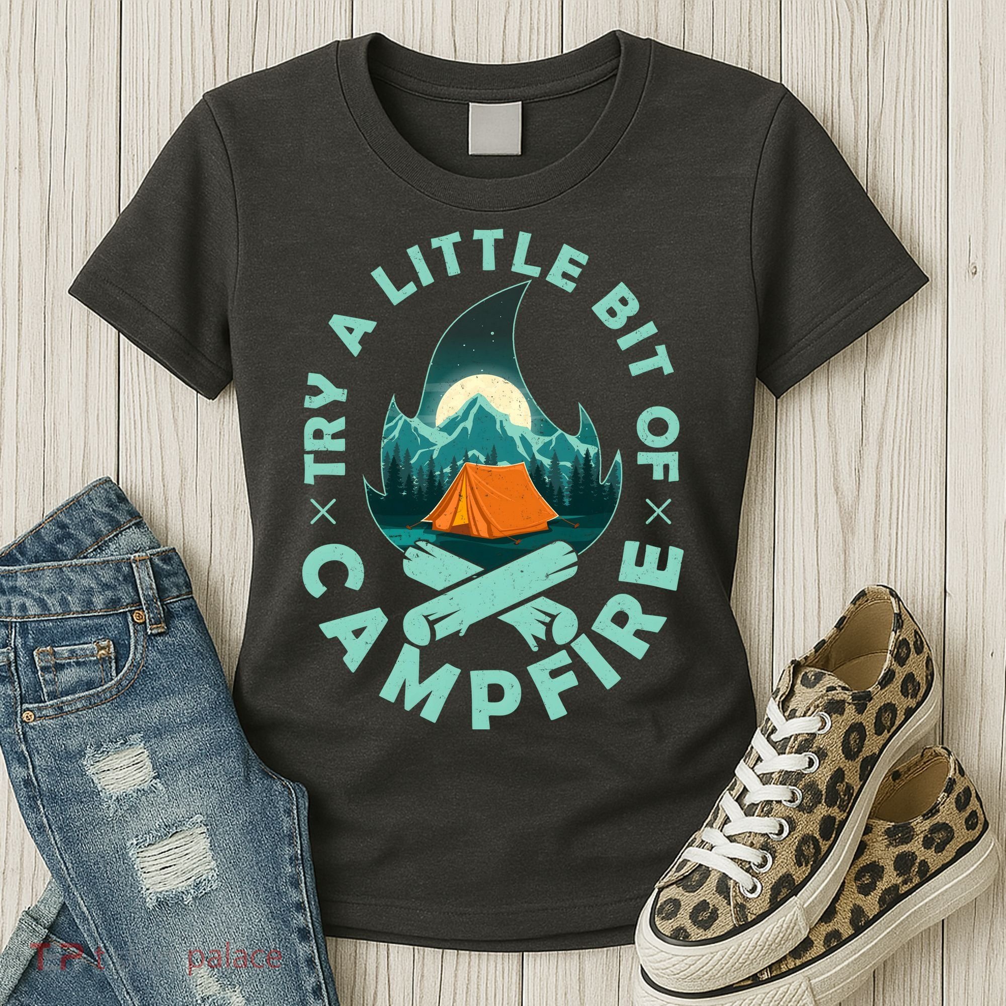 Try A Little Bit Of Campfire Camping Lover Women's T-Shirt
