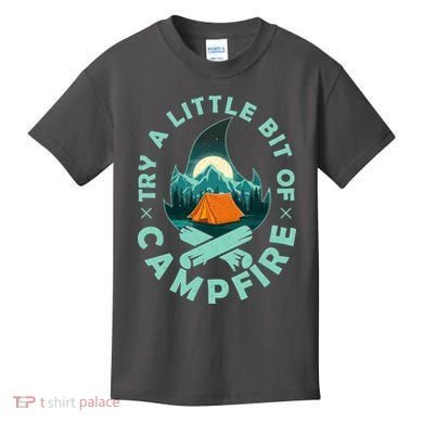 Try A Little Bit Of Campfire Camping Lover Kids T-Shirt