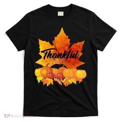 Thankful Autumn Leaves Thanksgiving Fall T-Shirt