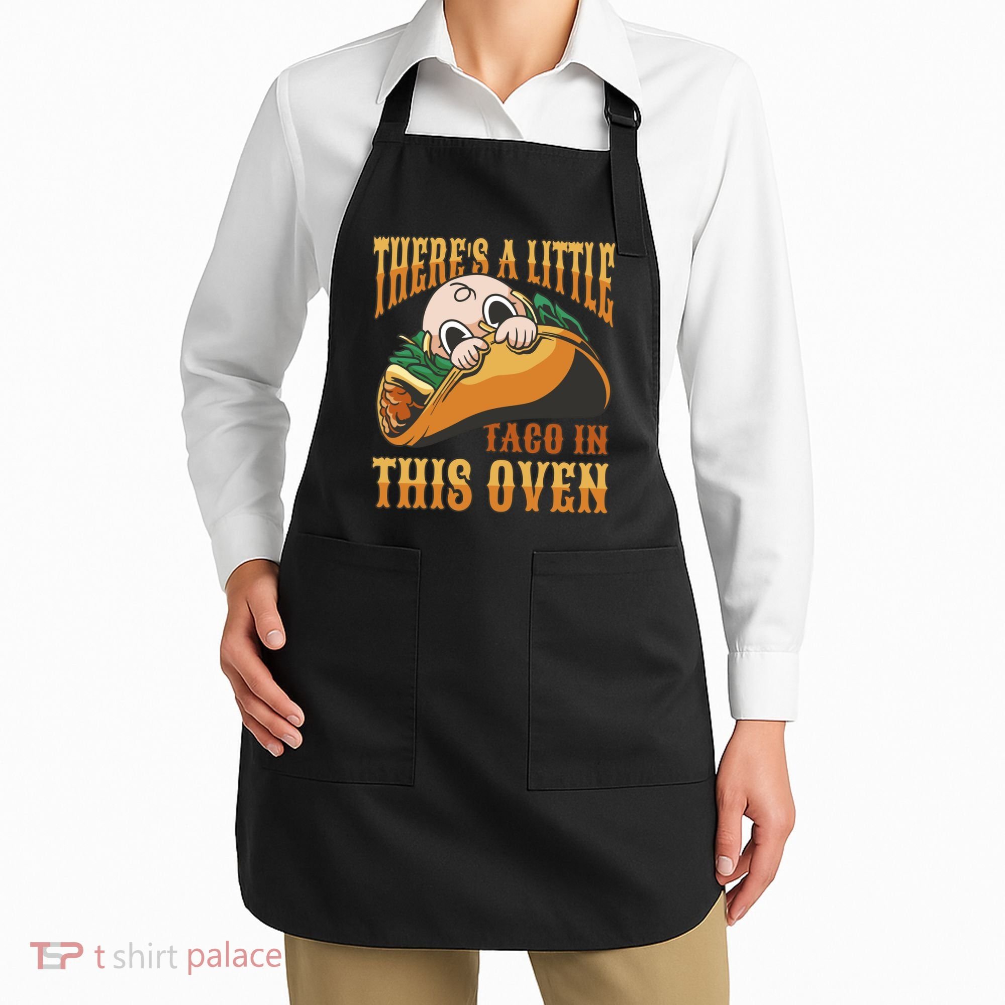There's A Little Taco In This Oven Pregnancy Apron