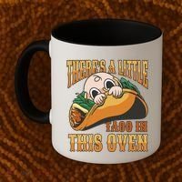 There's A Little Taco In This Oven Pregnancy Coffee Mug thumb 2