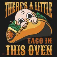 There's A Little Taco In This Oven Pregnancy Ornament thumb 1