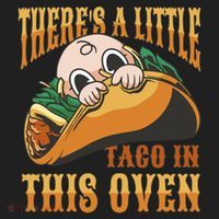There's A Little Taco In This Oven Pregnancy Hat thumb 2