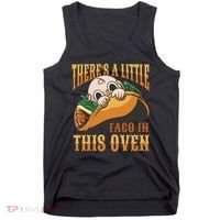 There's A Little Taco In This Oven Pregnancy Tank Top thumb 0