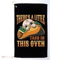 There's A Little Taco In This Oven Pregnancy Golf Towel thumb 0
