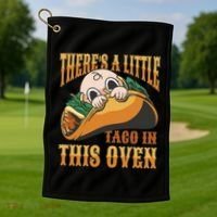 There's A Little Taco In This Oven Pregnancy Golf Towel thumb 1