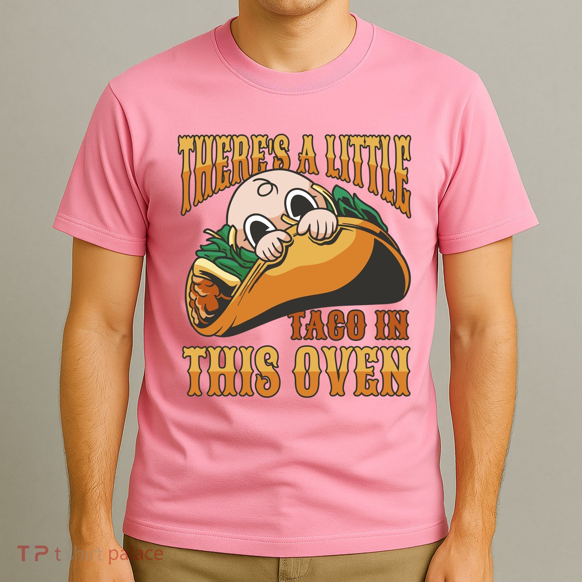 There's A Little Taco In This Oven Pregnancy T-Shirt