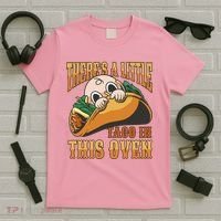 There's A Little Taco In This Oven Pregnancy T-Shirt thumb 5