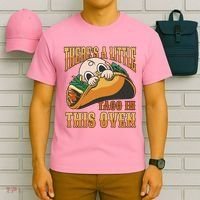 There's A Little Taco In This Oven Pregnancy T-Shirt thumb 6