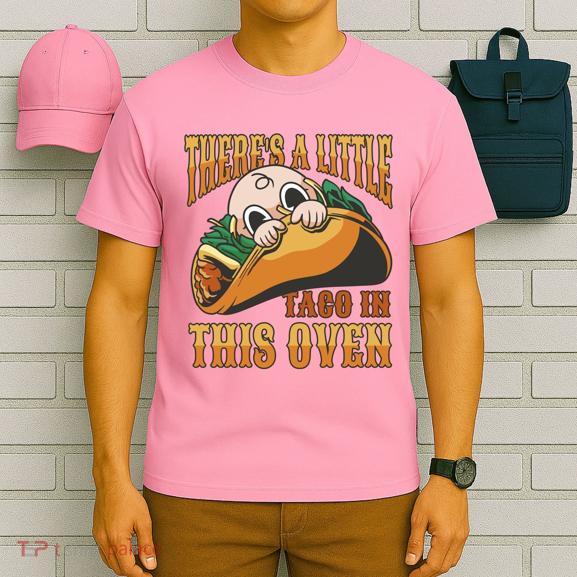 There's A Little Taco In This Oven Pregnancy T-Shirt