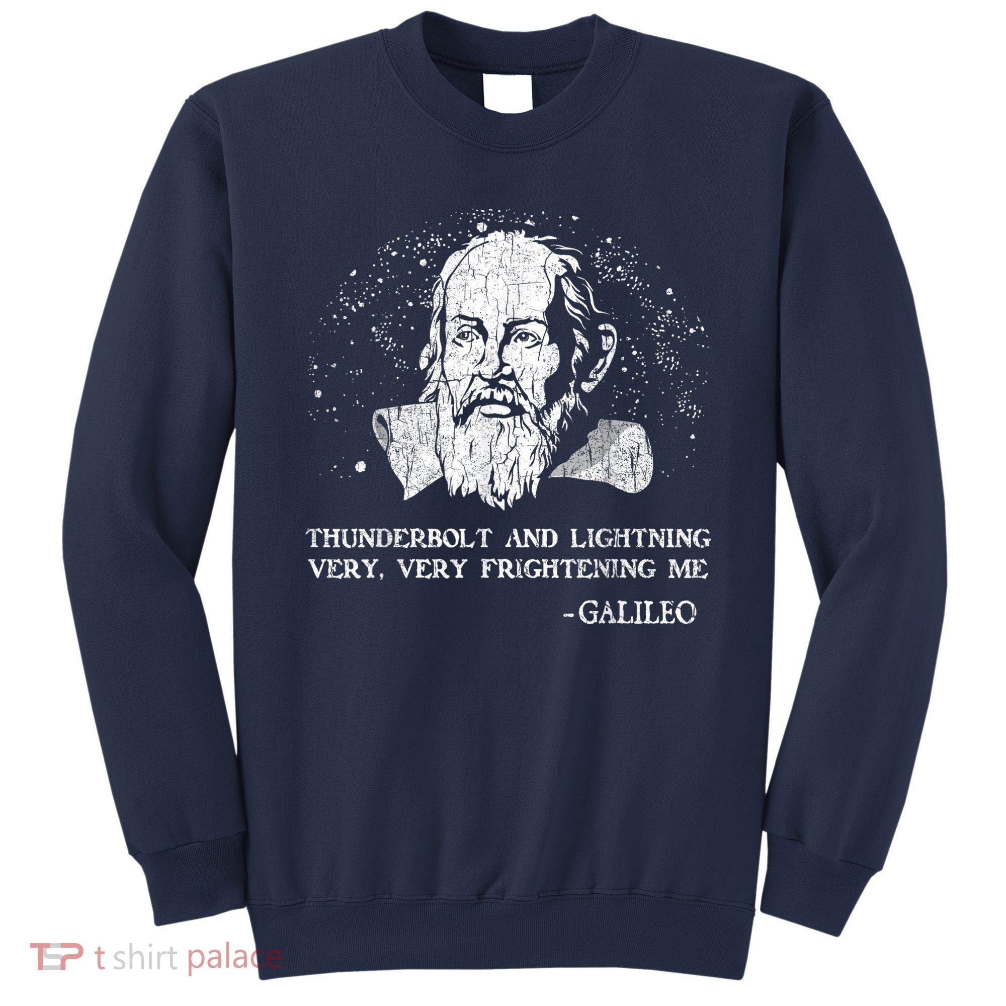 Thunderbolt And Lightning Galileo Retro Very Frightening Me Sweatshirt