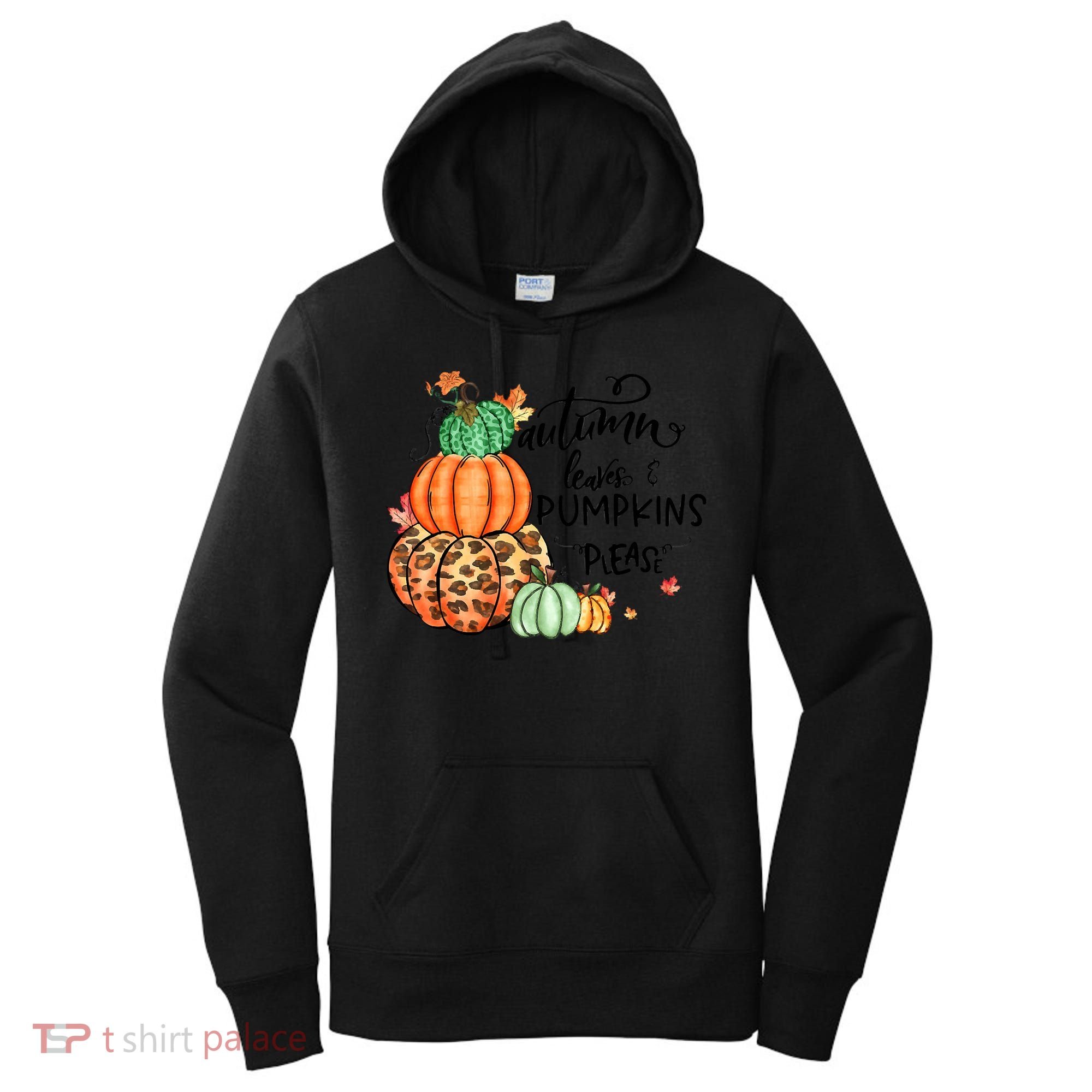 Thanksgiving Autumn Leaves And Pumpkins Please Fall Lover Women's Hoodie