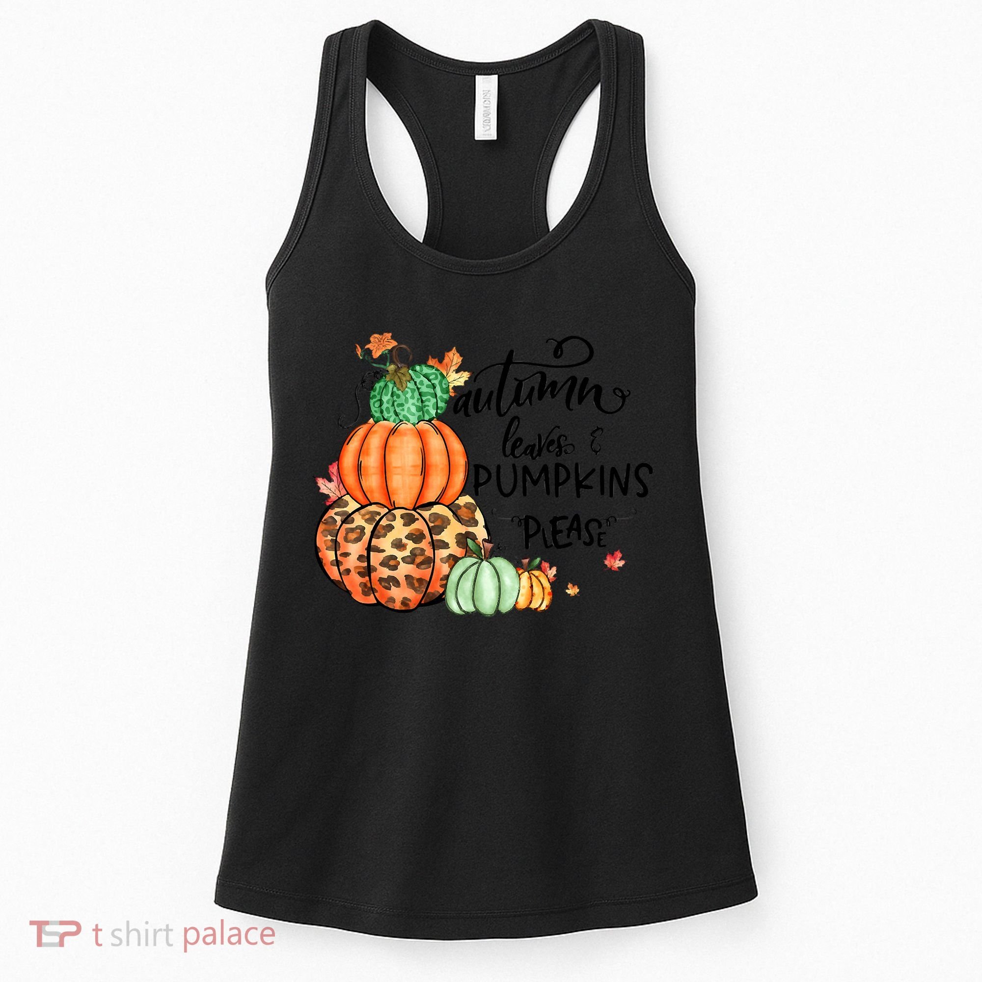 Thanksgiving Autumn Leaves And Pumpkins Please Fall Lover Women's Tank Top