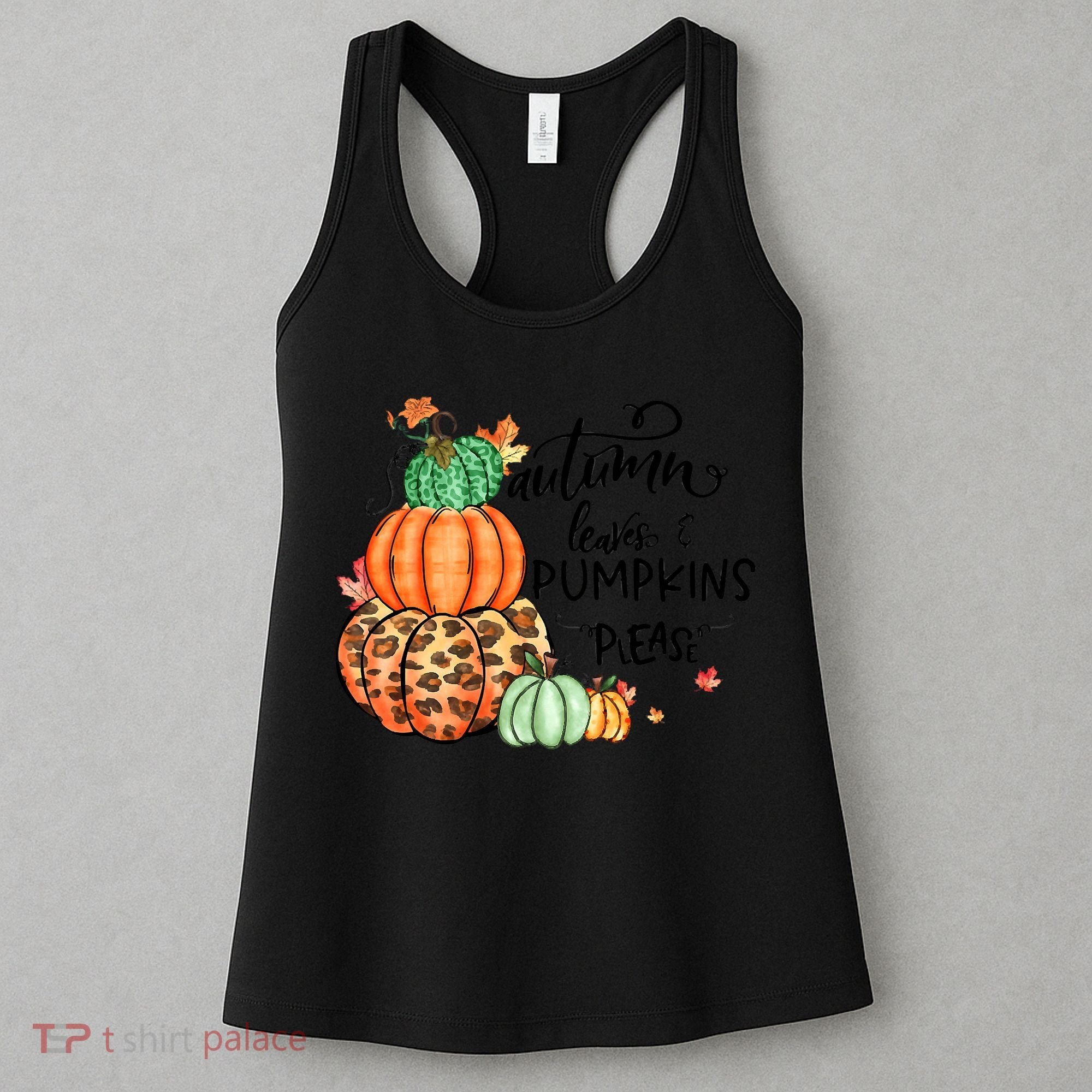 Thanksgiving Autumn Leaves And Pumpkins Please Fall Lover Women's Tank Top