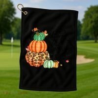 Thanksgiving Autumn Leaves And Pumpkins Please Fall Lover Golf Towel thumb 1