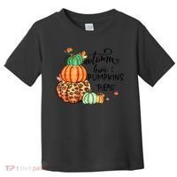 Thanksgiving Autumn Leaves And Pumpkins Please Fall Lover Toddler T-Shirt thumb 0