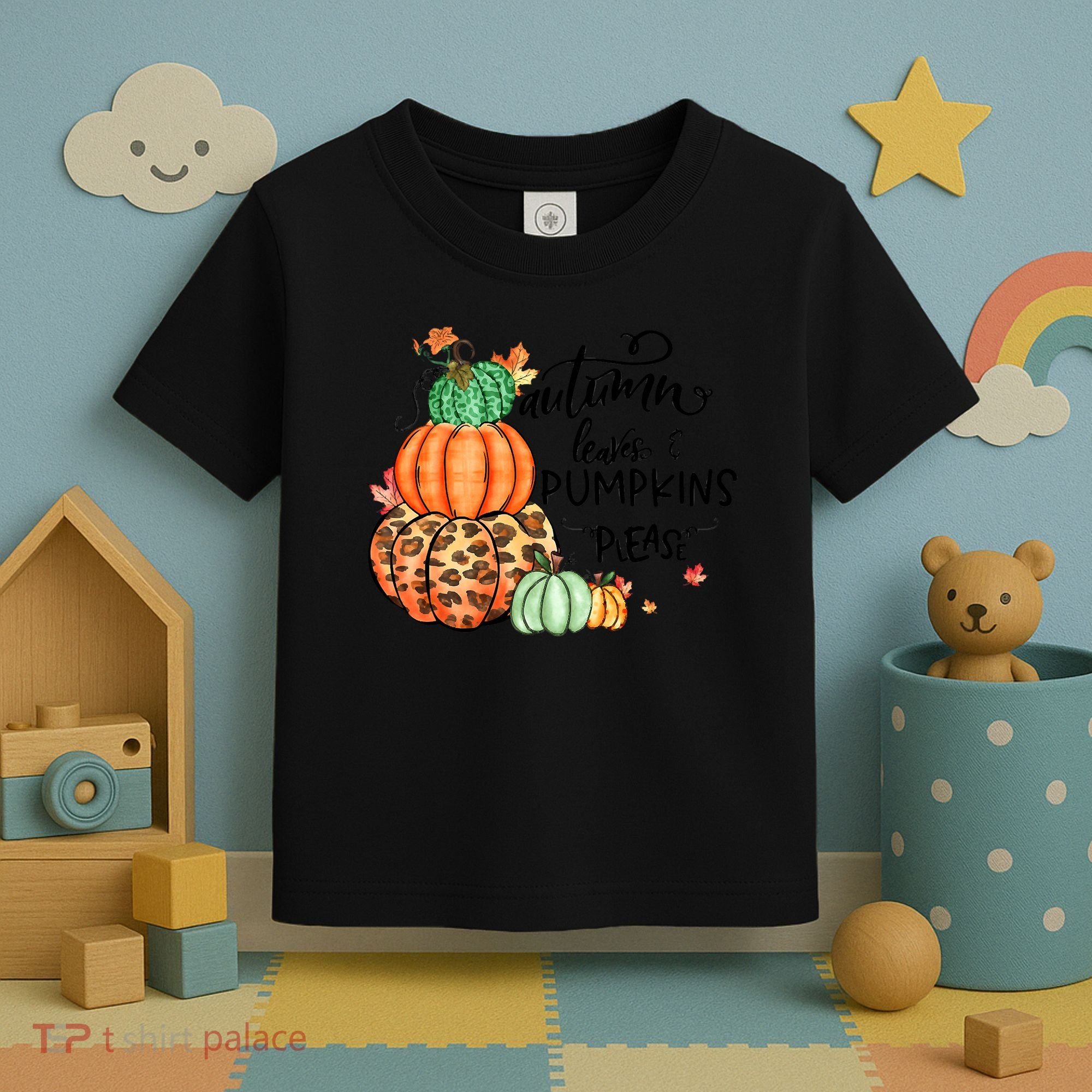 Thanksgiving Autumn Leaves And Pumpkins Please Fall Lover Toddler T-Shirt