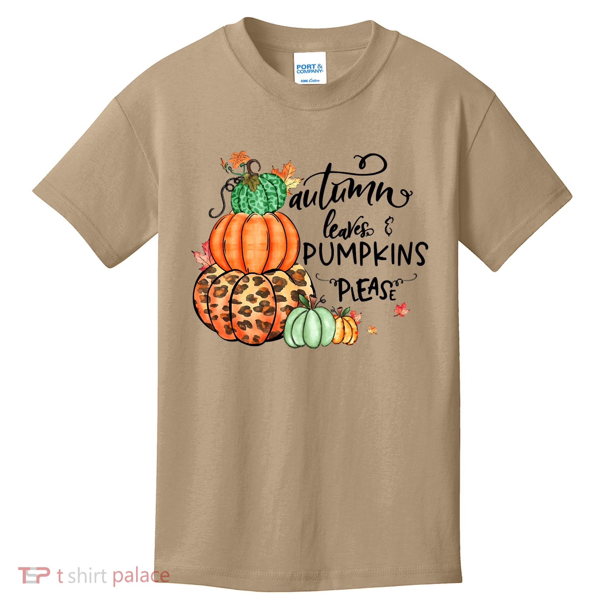 Thanksgiving Autumn Leaves And Pumpkins Please Fall Lover Kids T-Shirt