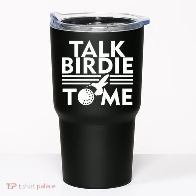 Talk Birdie To Me Tumbler