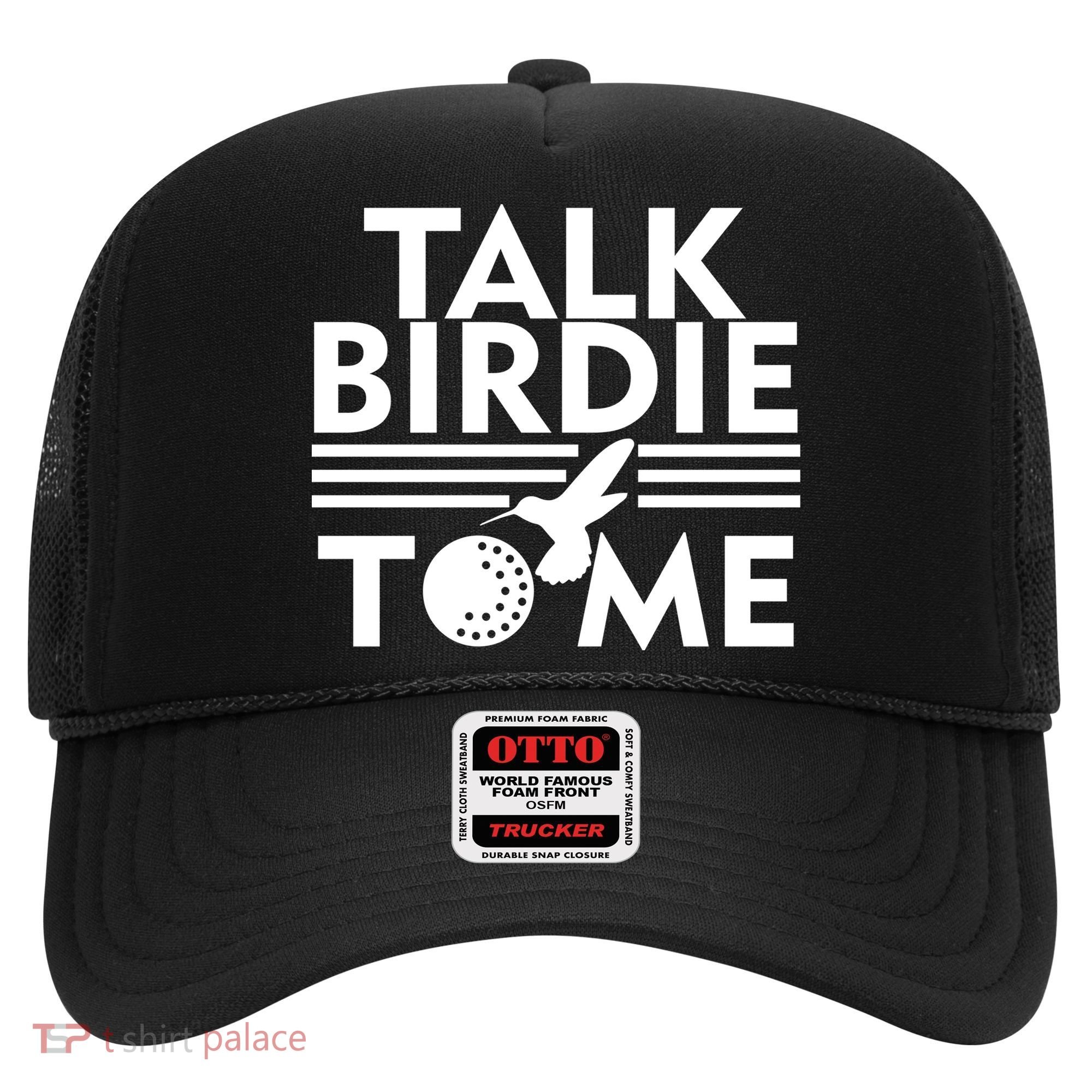 Talk Birdie To Me Hat