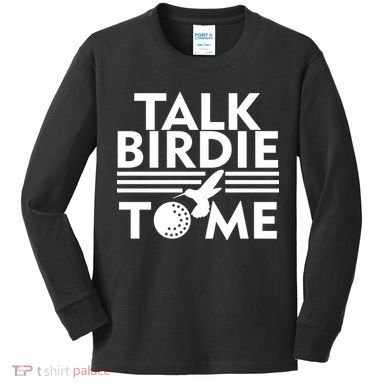 Talk Birdie To Me Kids Long Sleeve Shirt