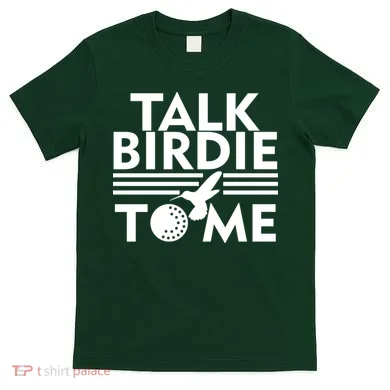 Talk Birdie To Me T-Shirt