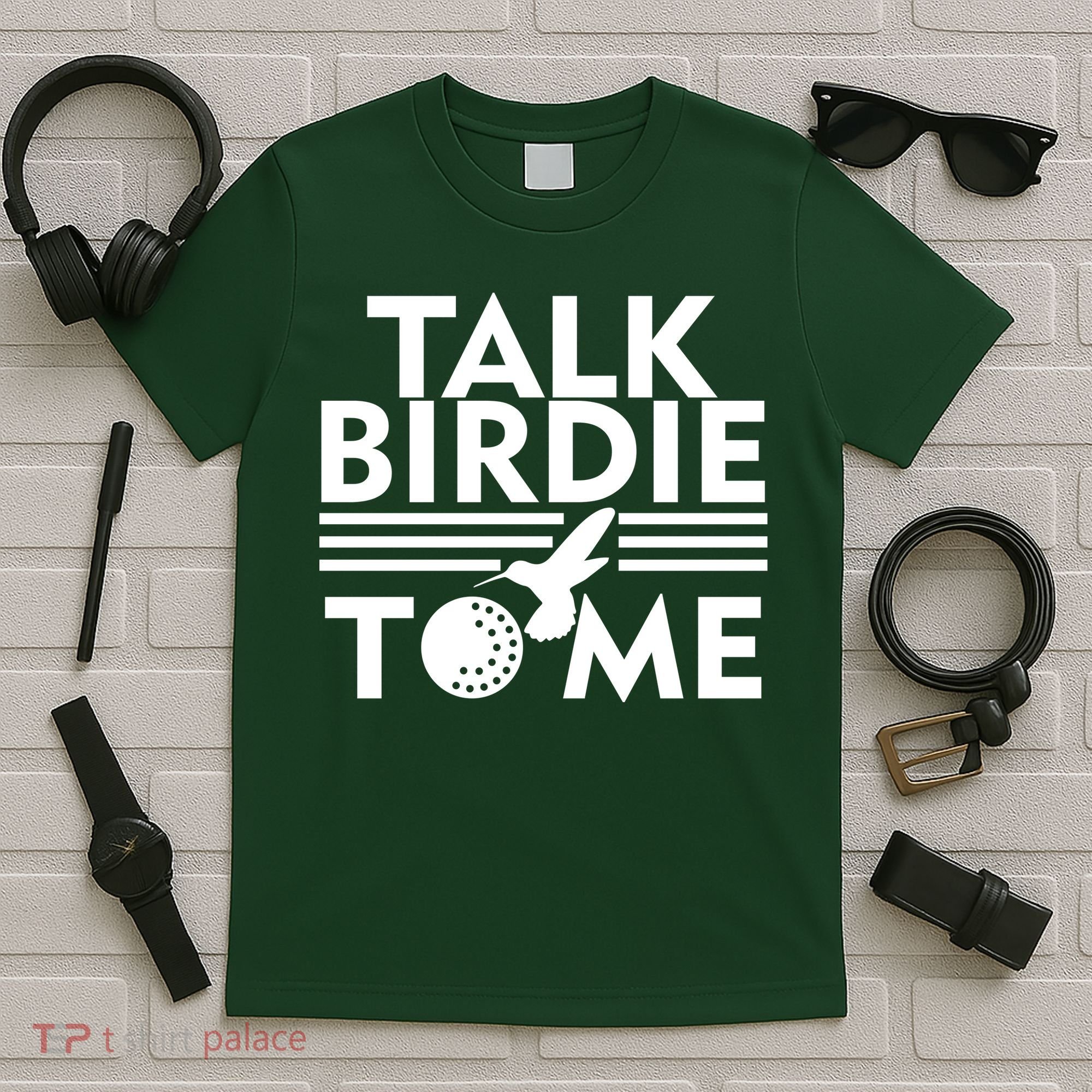 Talk Birdie To Me T-Shirt