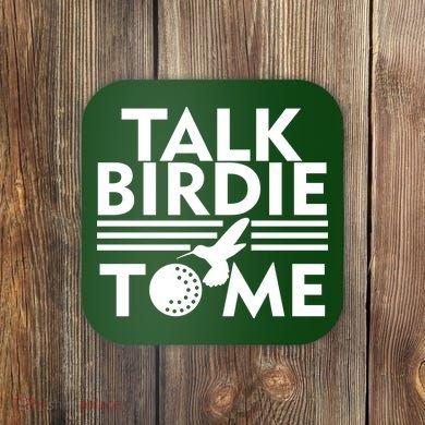 Talk Birdie To Me Coaster