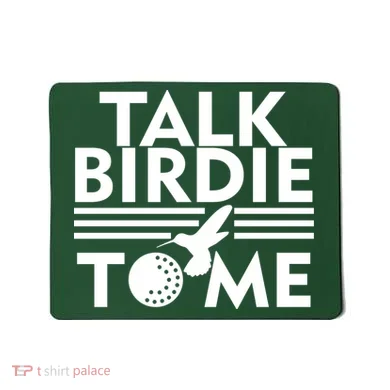 Talk Birdie To Me Mousepad