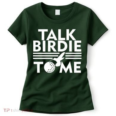 Talk Birdie To Me Women's T-Shirt