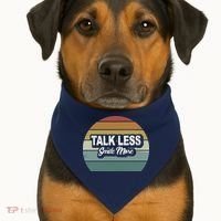 Talk Less Smile More USA-Made Doggie Bandana thumb 1