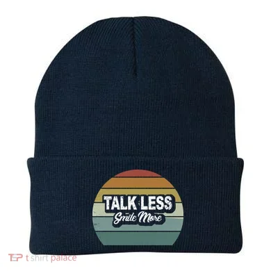 Talk Less Smile More Beanie