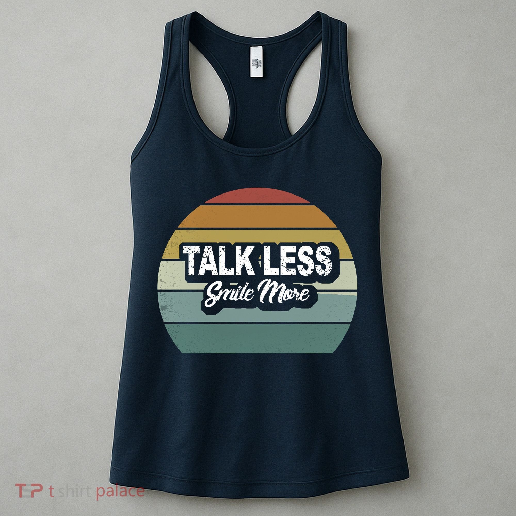 Talk Less Smile More Women's Tank Top