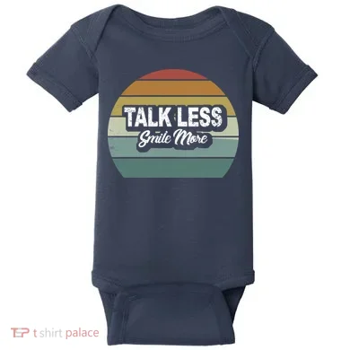 Talk Less Smile More Baby Bodysuit