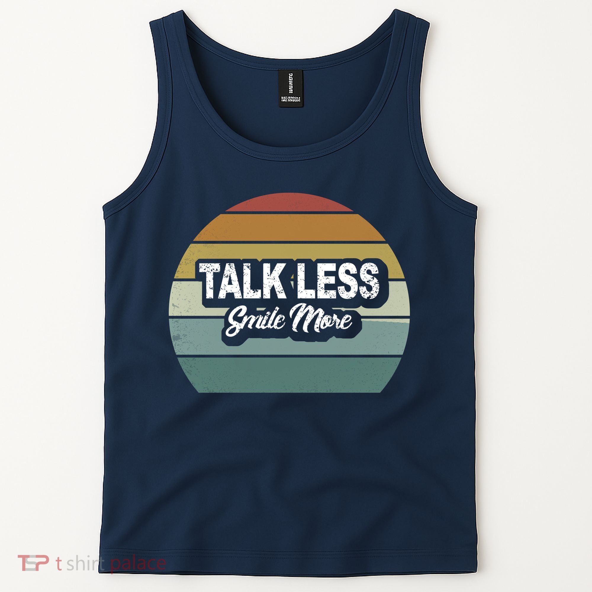 Talk Less Smile More Tank Top