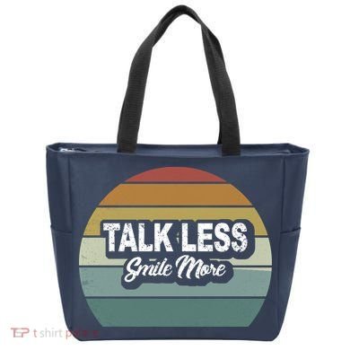 Talk Less Smile More Bag