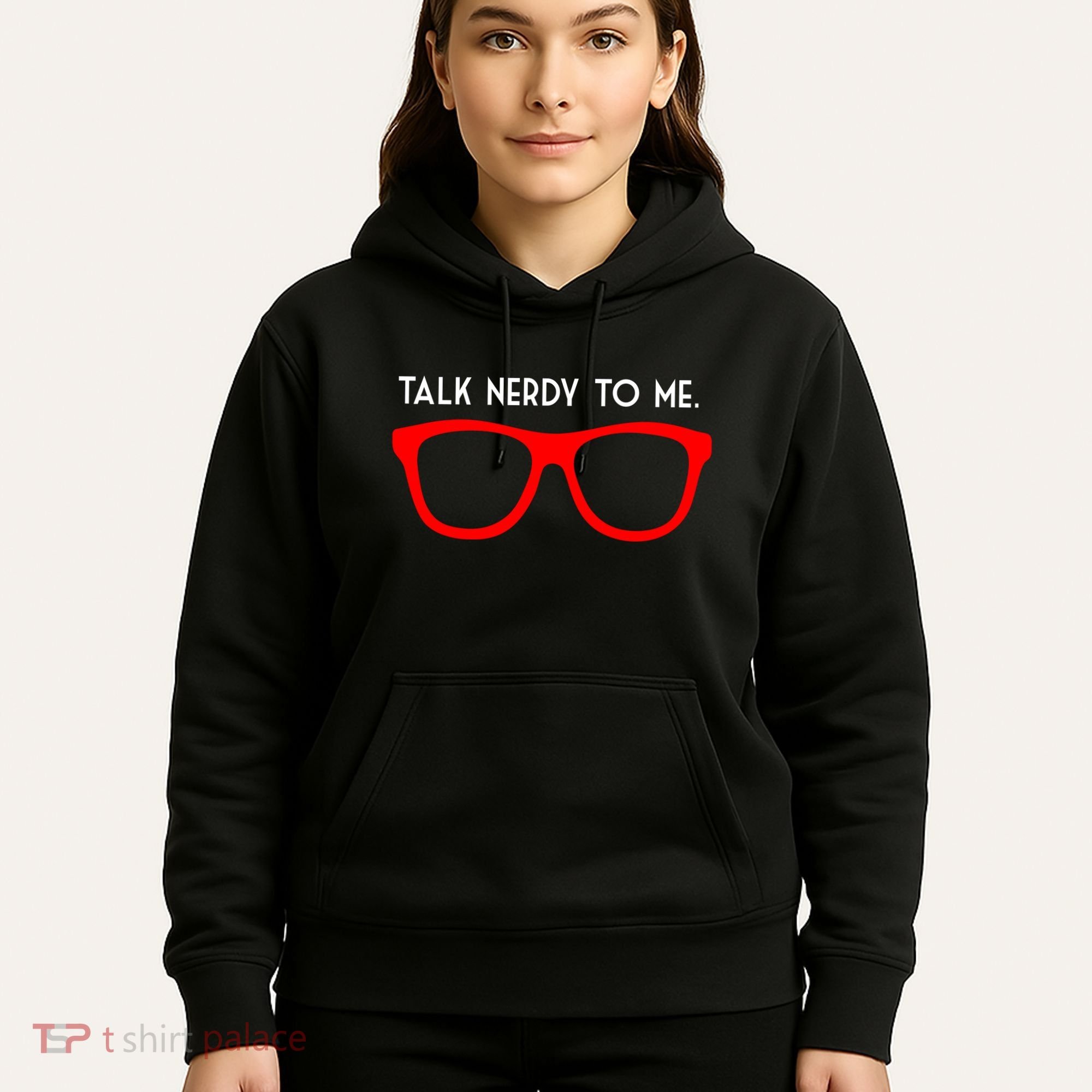 Talk Nerdy To Me Hoodie