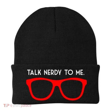 Talk Nerdy To Me Beanie