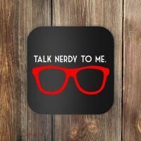 Talk Nerdy To Me Coaster thumb 0