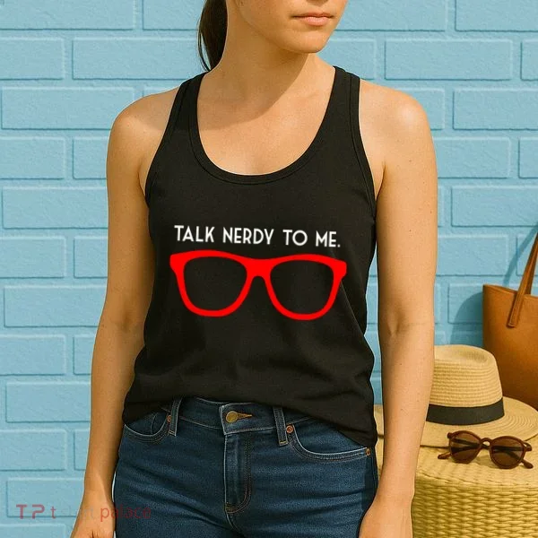 Talk Nerdy To Me Women's Tank Top