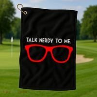 Talk Nerdy To Me Golf Towel thumb 1
