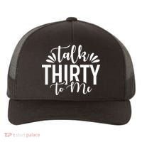 Talk Thirty To Me 30th Birthday Funny Yupoong Adult 5-Panel Trucker Hat thumb 0