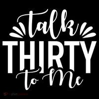 Talk Thirty To Me 30th Birthday Funny Women's Hoodie thumb 2