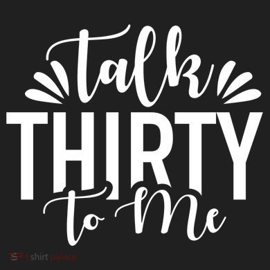 Talk Thirty To Me 30th Birthday Funny Urban Oversized Heavyweight T-Shirt