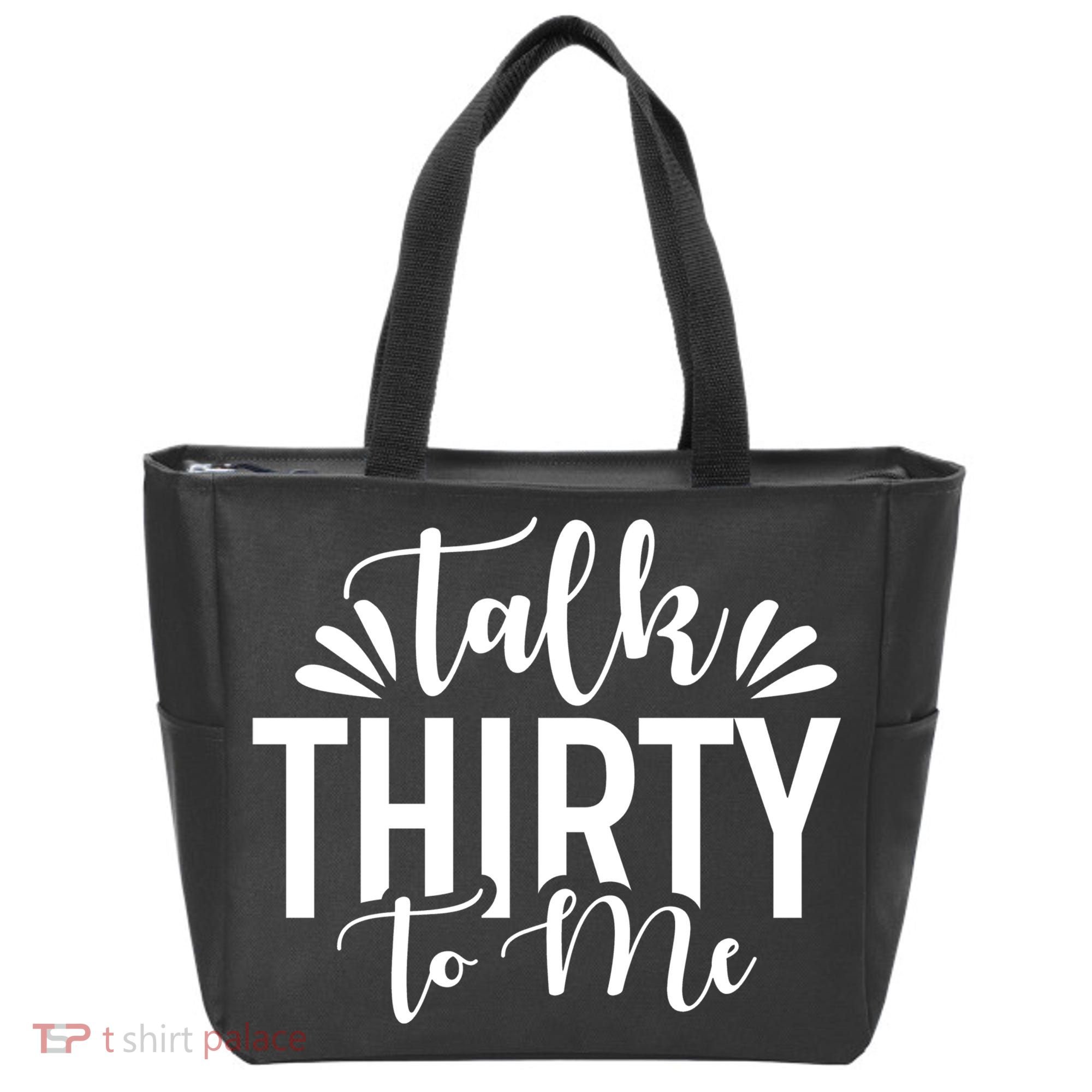 Talk Thirty To Me 30th Birthday Funny Tote Bag